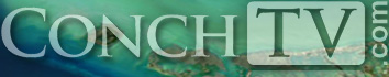 ConchTV.com - Bringing Florida Keys Videos to you 24/7